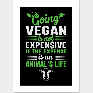 Going Vegan For The Animals Is Not Expensive Posters and Art